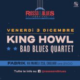 King Howl+Bad Blues Quartet